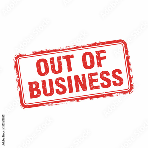 Red grunge rubber stamp with 'OUT OF BUSINESS' text, indicating closure or cessation of operations, on a clean white background.