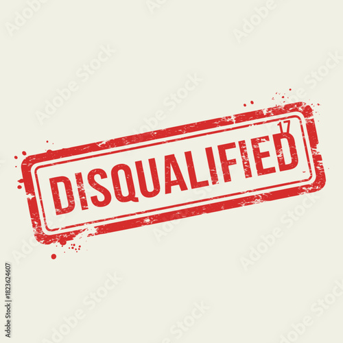 A red rectangular grunge rubber stamp with the word DISQUALIFIED stamped on a beige background.