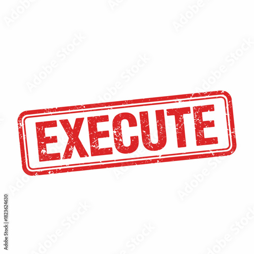 A red rectangular stamp with the word EXECUTE in bold white capital letters.
