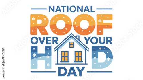 National Roof Over Your Head Day with House and Chimney Illustration