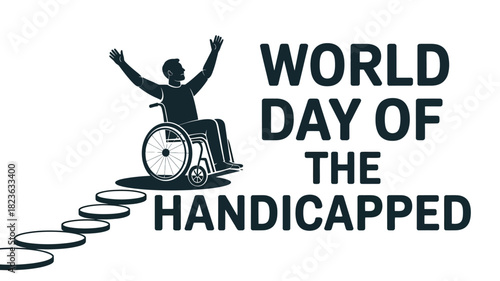 World Day of the Handicapped with Empowering Wheelchair Symbol