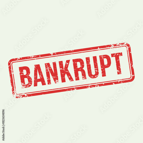 A red grunge style rubber stamp with the word Bankrupt printed on a pale background.