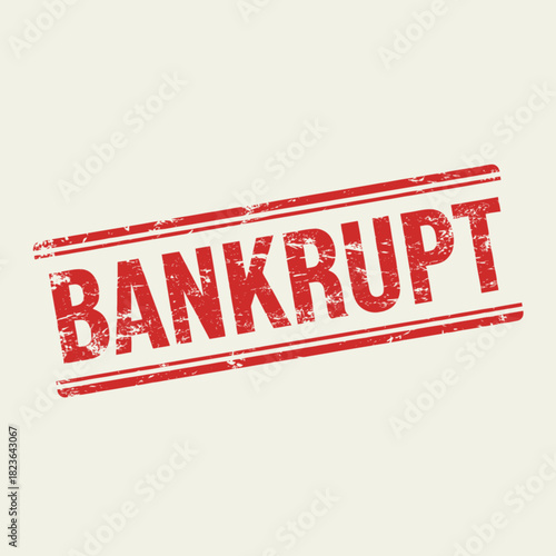A red stamp with the word BANKRUPT printed in bold white letters, symbolizing financial ruin.
