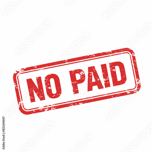 Red rectangular stamp with the words "NO PAID" indicating unpaid status.