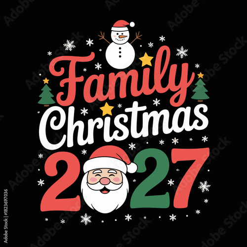 Festive lettering spells out Family Christmas 2027