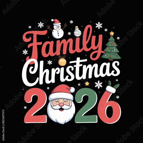 Festive lettering spells out Family Christmas 2026