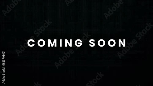 Captivating 'coming soon' announcement, featuring stark white typography on a dark background, perfect for building anticipation for new products, services, or events 4K Motion Animation