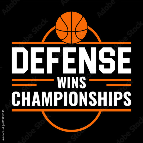 Defense Wins Championships Basketball Quote T-Shirt for Players, Coaches, Athletes, Sports Fans, and Hardcore Hooper's