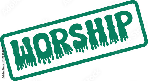 Distressed green rubber stamp style mark featuring the word Worship in a melting liquid font