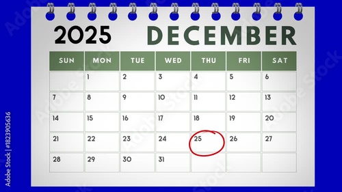 Marking the Date calendar for Christmas, December 25. Animated circles highlighting Christmas Day on a calendar, marked with a red Sharpie to emphasize the festive occasion.