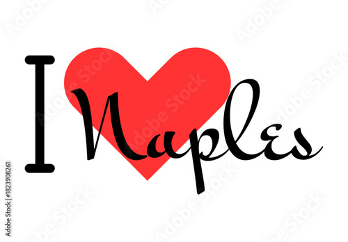 I love Naples, city of Italy. Hand drawn letters with red heart. Vector illustration lettering, modern design
