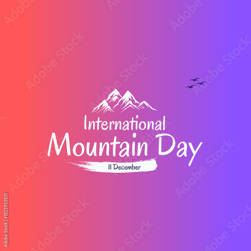 vector graphic of international mountain day good for international mountain day celebration. flat design. flyer design.flat illustration.