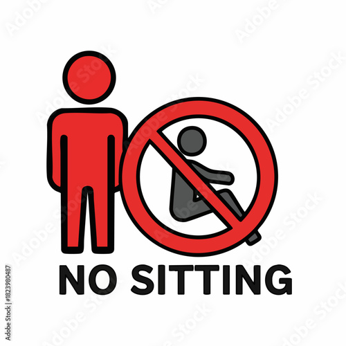 No sitting policy depicted by prohibition sign and human figure icon on white background. No sitting enforced here: prohibition symbol communicates message, and icon complements visual clarity.