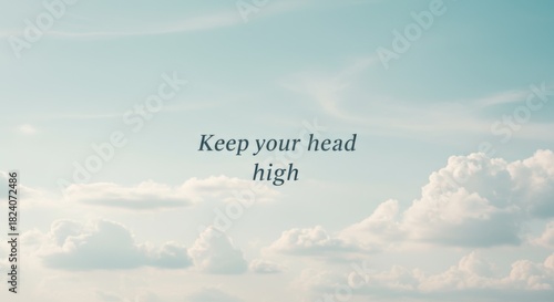 Serene skies inspire with hopeful words