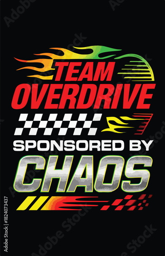 Team Overdrive racing graphic with flames, checkered flag, and chaotic sponsor typography