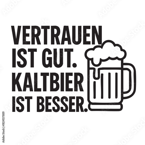a black and white graphic features german text and a mug of beer with foamy froth inside