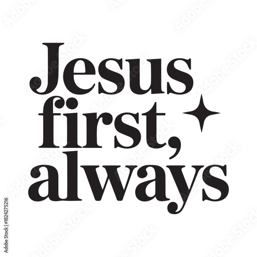 Jesus first, always Svg
