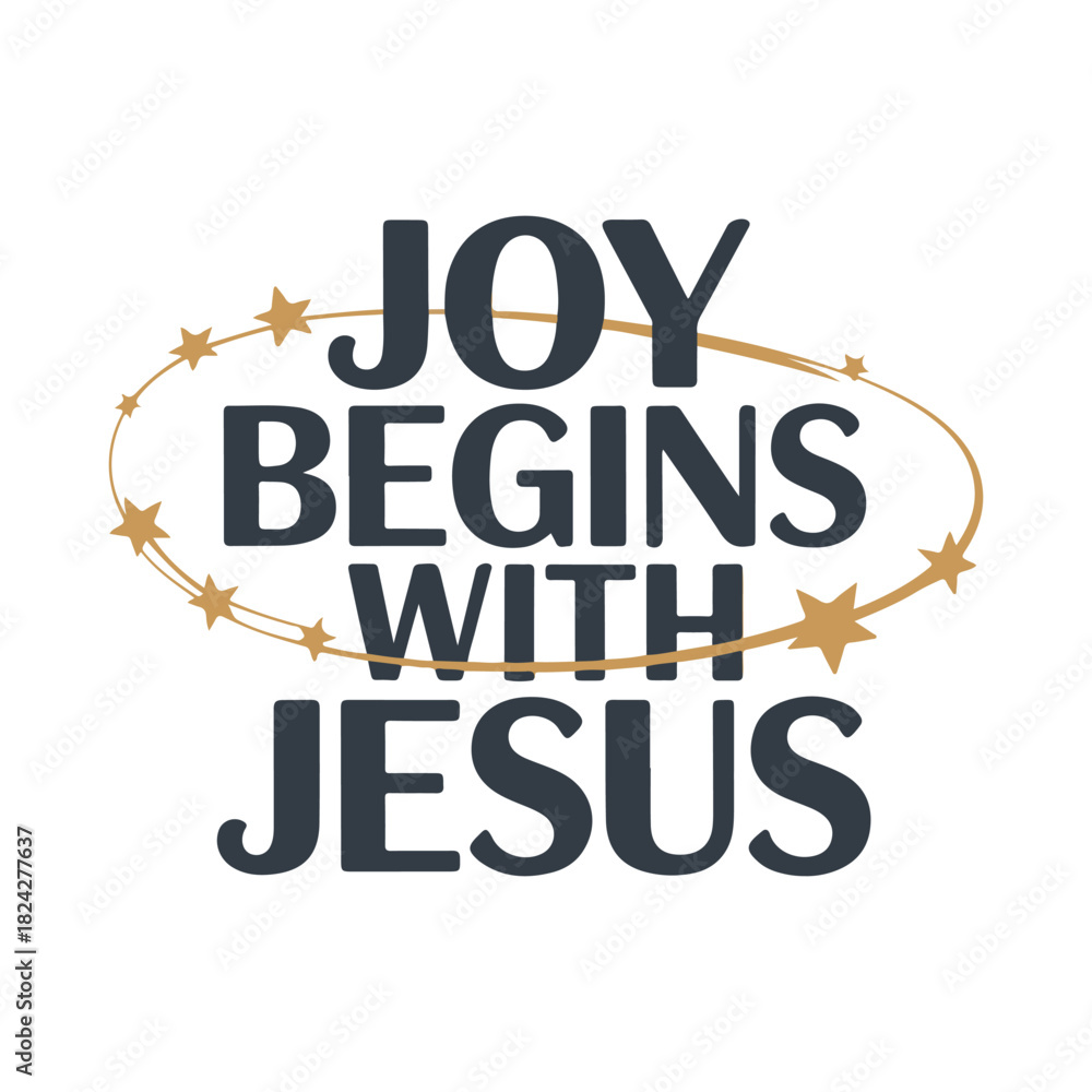 Naklejka premium Joy begins with Jesus Svg