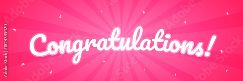 Congratulations Background with Confetti and Pink Sunburst. Celebration. Vector Illustration