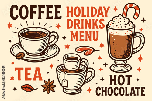 Holiday Drink Illustrations. Holiday drinks menu featuring hand-drawn illustrations of coffee, tea, and hot chocolate. The layout is dynamic, with each drink depicted in a vintage