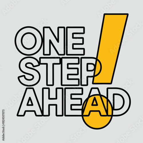 One step ahead motivation inspirational design
