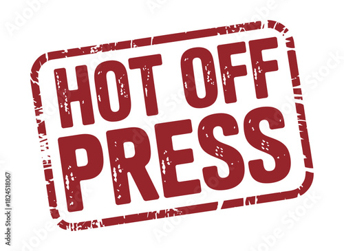 The phrase 'Hot Off Press' is stamped in red on a white background.