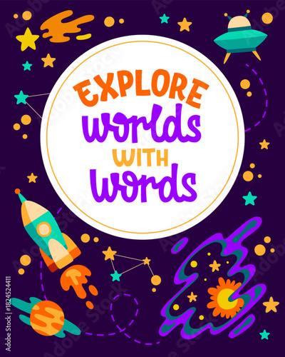 Explore Worlds With Words. An inspiring design that invites you to embark on literary adventures and discoveries. Framed by space and alien-themed illustrations. For various thematic events