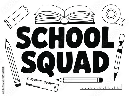 School supplies surround the words "School Squad" in a graphic illustration.
