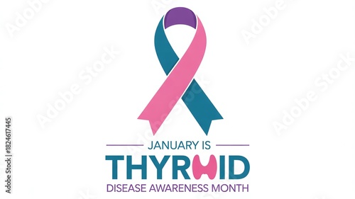 January is Thyroid Disease Awareness Month with Purple, Pink, and Teal Ribbon Symbol for Healthcare Campaigns, Endocrinologist Support, and Education