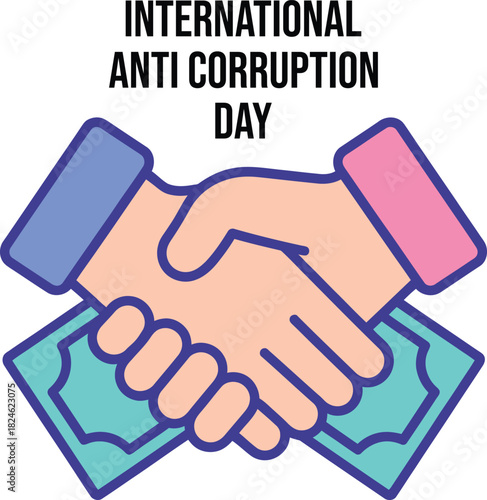 International anti-corruption day: bribery and handshake symbol.
