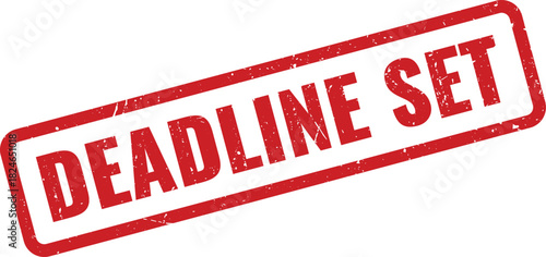 Red grunge textured rubber stamp clearly indicating an important business deadline is set