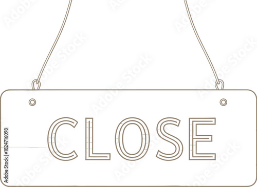 Wooden sign hanging with the word close indicating business closure or unavailability