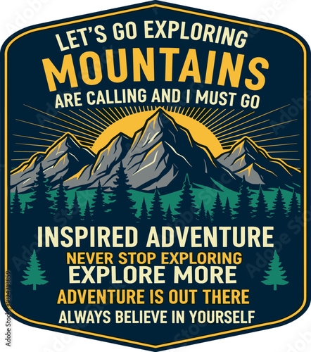 Vintage adventure badge with mountains and forest, an inspirational design for exploration and hiking enthusiasts