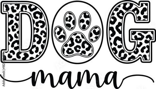 Dog Mama Leopard Print Vector Design Animal Lover Graphic for T-shirts Apparel Fashion Accessory Clipart Illustration