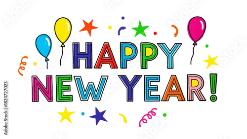 Colorful illustration celebrating the New Year with balloons, stars, and festive typography.