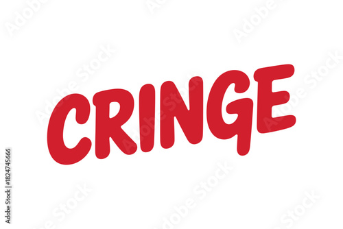 The word CRINGE is written in bold red letters on a white background.
