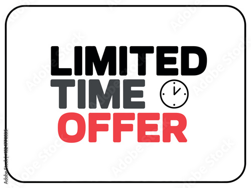 A graphic illustration with the words LIMITED TIME OFFER and a clock icon.