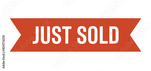 The red banner with white text says "JUST SOLD".