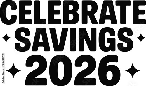 Celebrate savings in 2026 promotions and deals for future financial planning