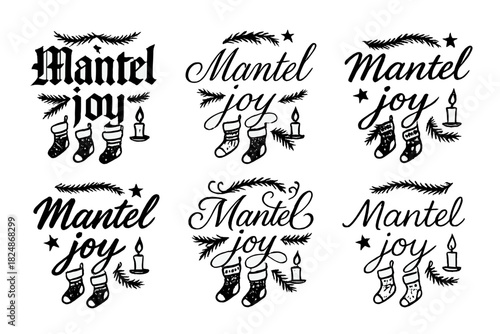 Mantel Joy Lettering. Mantel joy. Create a calligraphy lettering illustration of the phrase: Mantel joy.