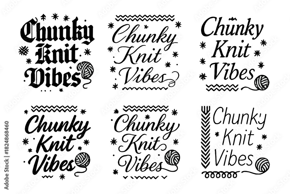 Fototapeta premium Chunky Knit Styles. Chunky knit vibes. Create a calligraphy lettering illustration of the phrase: Chunky knit