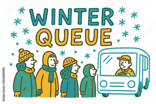 Winter Bus Stop Doodles. Winter Queue — Doodle / Sketch: hand-drawn uneven letters; doodled people in coats,