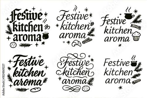 Festive Kitchen Calligraphy. Festive kitchen aroma. Create a calligraphy lettering illustration of the phrase: