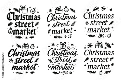Festive Calligraphy Styles. Christmas street market. Create a calligraphy lettering illustration of the phrase
