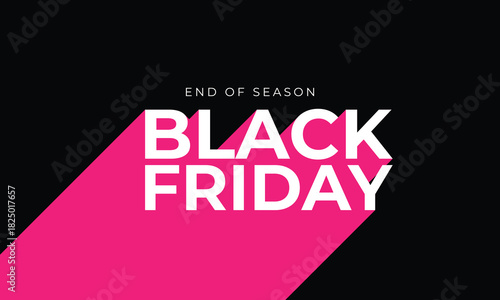 End of season. Black Friday Sale. Typography minimal text symbol for Black Friday sale with discount offer. Design template for Black Friday sale, promotion, advertising