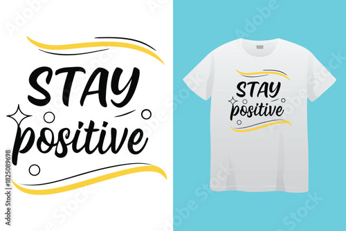 Stay Positive, Work Hard -Humorous and Playful Quote Vector – Hand Drawn Brush Text Typography Design