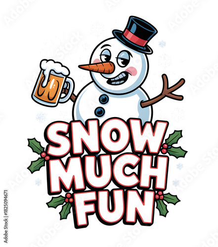 Funny cartoon snowman in top hat holding beer mug, surrounded by holly and snowflakes, with 