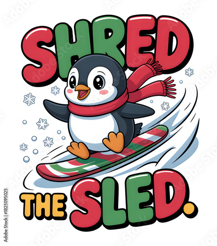 Cute cartoon penguin with red scarf snowboarding on a striped sled, text 'SHRED THE SLED', isolated on transparent background, festive and humorous illustration. Ideal for Christmas designs, holida