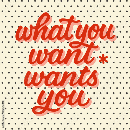 hand-lettered crimson script affirmation on polka-dot canvas declaring mutual attraction between goals and dreamers