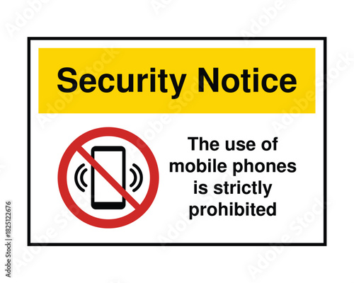 Mobile Phone Ban Sign – Security Notice